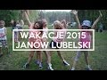 Wakacje z BESTEM 2015 | Janów Lubelski